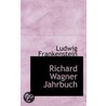 Richard Wagner Jahrbuch by Ludwig Frankenstein
