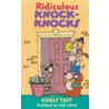 Ridiculous Knock-Knocks door Chris Tait