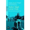 Ridin' High Livin' Free door Ralph Sonny Barger