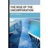 Rise Of Uncorporation C door Larry E. Ribstein
