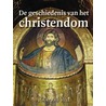 De geschiedenis van het Christendom by Jane Hill