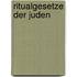 Ritualgesetze Der Juden