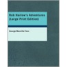 Rob Harlow's Adventures door George Manville Fenn