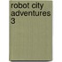 Robot City Adventures 3