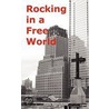 Rocking in a Free World door Allen Gray Mark