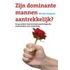 Zijn dominante mannen aantrekkelijk?