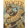 Roger, the Jolly Pirate door Brett Helquist