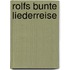 Rolfs bunte Liederreise