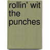 Rollin' Wit the Punches by Jarold Imes