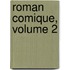 Roman Comique, Volume 2