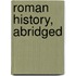 Roman History, Abridged