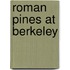 Roman Pines At Berkeley