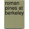 Roman Pines At Berkeley door Hugh O'Donnell