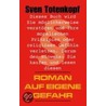 Roman auf eigene Gefahr door Sven Totenkopf