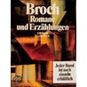 Romane und Erzählungen door Hermann Broch
