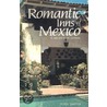 Romantic Inns of Mexico by Toby Smith