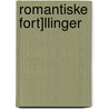 Romantiske Fort]llinger door Bernhard Severin Ingemann