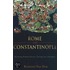 Rome And Constantinople