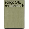 Rondo 5/6. Schülerbuch door Karl H. Keller