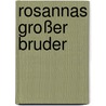 Rosannas großer Bruder door Cornelia Funke