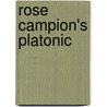 Rose Campion's Platonic by Adam Lilburn
