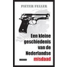 Een kleine geschiedenis van de Nederlandse misdaad na 1945