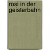 Rosi in der Geisterbahn by Philip Waechter