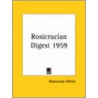 Rosicrucian Digest 1959 by Unknown
