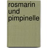 Rosmarin und Pimpinelle door Irmela Erckenbrecht