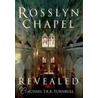 Rosslyn Chapel Revealed door Michael T.R.B. Turnbull