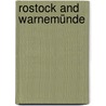 Rostock and Warnemünde door Reno Stutz