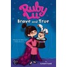 Ruby Lu, Brave and True door Lenore Look