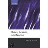 Rules Reasons & Norms P door Philip Pettit