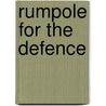 Rumpole for the Defence by Sir John Mortimer
