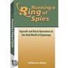 Running A Ring Of Spies door Jefferson Mack
