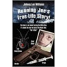 Running Joe's True Life door Johnny Lee Williams
