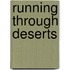 Running Through Deserts