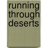 Running Through Deserts by Jill Thornton