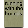 Running with the Hounds door David Wingfield
