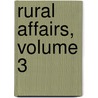 Rural Affairs, Volume 3 door John J. Thomas