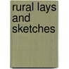 Rural Lays and Sketches door John Prince