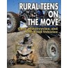 Rural Teens On The Move by Roger Smith