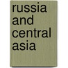 Russia And Central Asia by Lena Jonson