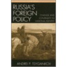 Russia's Foreign Policy door Andrei Tsygankov