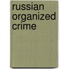 Russian Organized Crime door Onbekend