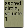 Sacred Circle, Volume 1 door Harry Houdini Collection Dlc