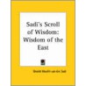 Sadi's Scroll Of Wisdom door Shaikh Muslih Sadi