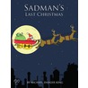 Sadman's Last Christmas by Michael Danger King