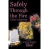 Safely Through The Fire door Claire Anderson
