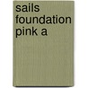Sails Foundation Pink A by Jill Eggleton